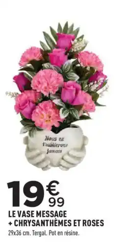 Centrakor LE VASE MESSAGE + CHRYSANTHÈMES ET ROSES offre
