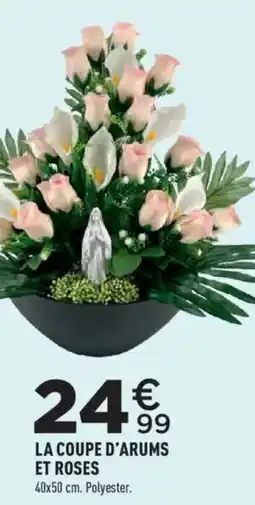 Centrakor LA COUPE D'ARUMS ET ROSES offre