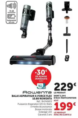 Super U Rowenta - balai aspirateur x-force flex offre