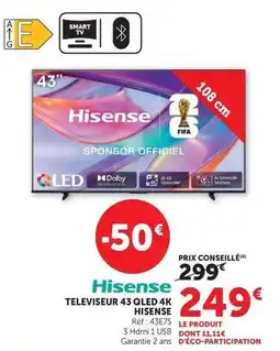 Super U Hisense - televiseur 43 qled 4k offre