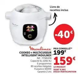 Super U Moulinex - cookeo + multicuiseur intelligent offre