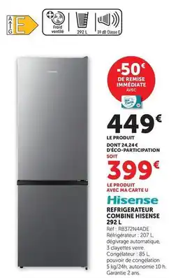 Super U Hisense - refrigerateur combine offre