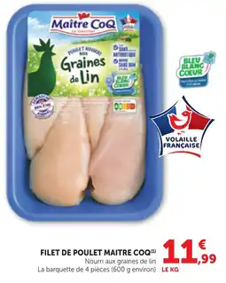 Maximarché MAITRE COQ FILET DE POULET offre