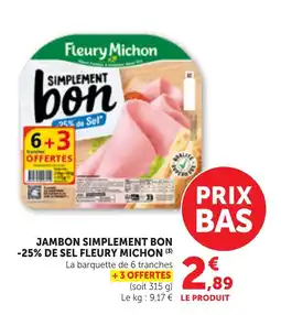 Maximarché Fleury Michon Jambon simplement bon offre