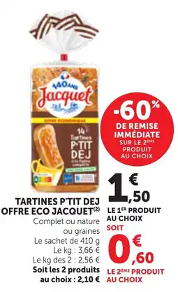 Bi1 Jacquet Tartines P'TIT DEJ offre