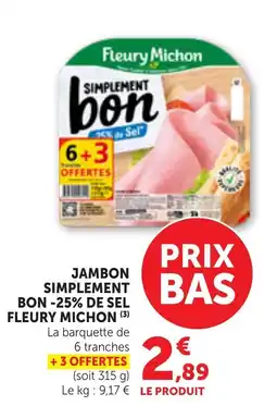 Bi1 Fleury Michon Jambon simplement bon offre
