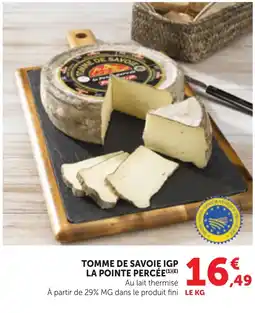 Bi1 LA POINTE PERCÉE TOMME DE SAVOIE IGP offre