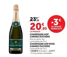 Maximarché CANARD DUCHENE CHAMPAGNE AOP offre