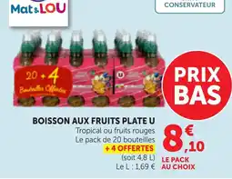 Maximarché Mat & LOU BOISSON AUX FRUITS offre