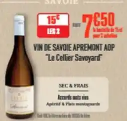 Grand Frais Le cellier savoyard - vin de savoie apremont aop offre
