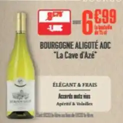 Grand Frais Aoc - bourgogne aligoté offre