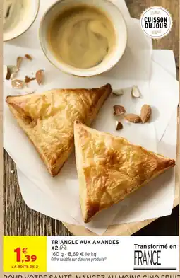 Intermarché Hyper Triangle aux amandes offre