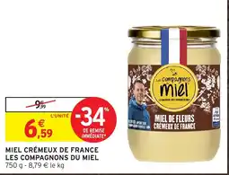Intermarché Express Les Compagnons du Miel Miel Crémeux de France offre