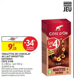 Intermarché Express CÔTE D'OR TABLETTES DE CHOCOLAT AU LAIT NOISETTES ENTIÈRES offre