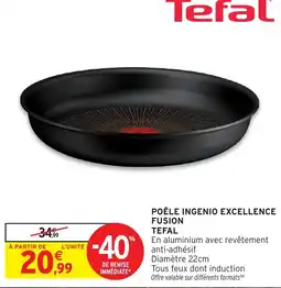 Intermarché Hyper Tefal POÊLE INGENIO EXCELLENCE FUSION offre