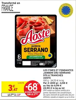 Intermarché Express Aoste Jambon Serrano offre