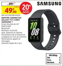 Intermarché Hyper SAMSUNG MONTRE CONNECTEE GALAXY FIT 3 GRIS offre
