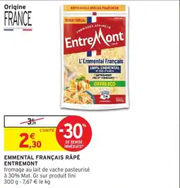 Intermarché Hyper EntreMont EMMENTAL FRANÇAIS RAPÉ offre