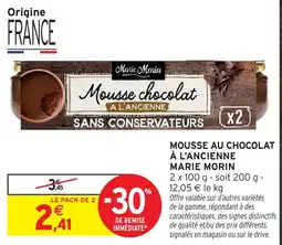 Intermarché Express Marie Morin Mousse chocolat à l'ancienne offre