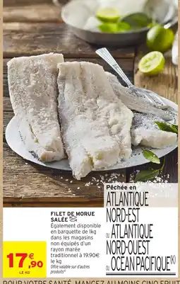 Intermarché Hyper FILET DE MORUE SALÉE offre