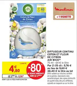 Intermarché Hyper AIR WICK DIFFUSEUR CONTINU COTON ET FLEUR DE CITRON offre