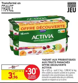Intermarché Hyper ACTIVIA YAOURT AUX PROBIOTIQUES AUX FRUITS PANACHÉS offre