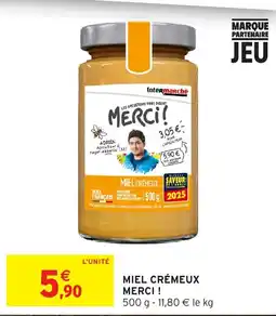 Intermarché Hyper Merci! Miel crémeux offre