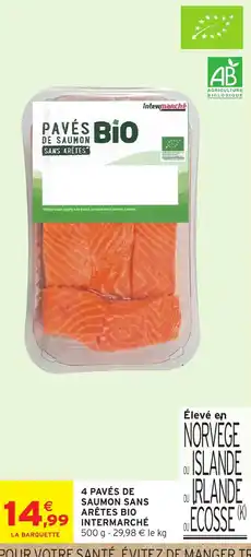 Intermarché Hyper Intermarché Pavés de saumon Bio offre
