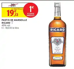 Intermarché Hyper RICARD PASTIS DE MARSEILLE offre