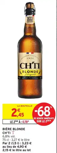 Intermarché Hyper CH'TI BIÈRE BLONDE offre