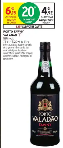 Intermarché Hyper PORTO VALADÃO TAWNY offre