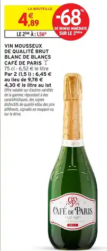 Intermarché Hyper CAFÉ DE PARIS VIN MOUSSEUX BLANC DE BLANCS offre