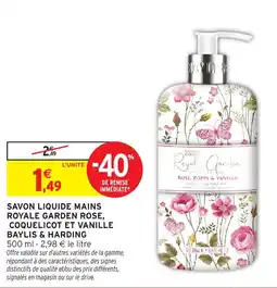 Intermarché Hyper BAYLIS & HARDING SAVON LIQUIDE MAINS ROYALE GARDEN ROSE, COQUELICOT ET VANILLE offre