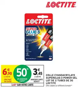 Intermarché Hyper LOCTITE COLLE CYANOACRYLATE SUPERGLUE-3 POWER GEL offre