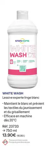 Stanhome STANHOME WHITE WASH offre