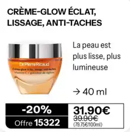 Stanhome Dr.Pierre Ricaud Crème-glow éclat, lissage, anti-taches offre