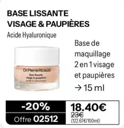 Stanhome Dr.Pierre Ricaud Base lissante visage & paupières acide hyaluronique offre