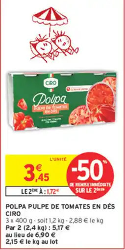 Intermarché Contact Ciro Polpa pulpe de tomates en dés offre