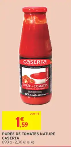 Intermarché Contact CASERTA Purée de Tomates offre
