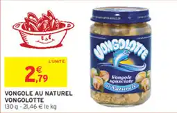 Intermarché Contact VONGOLOTTE Vongole au naturel offre