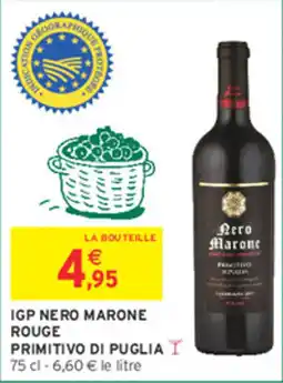 Intermarché Contact Nero Marone IGP Nero Marone Rouge offre