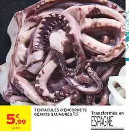 Intermarché Contact TENTACULES D'ENCORNETS GÉANTS SAUMURÉS offre