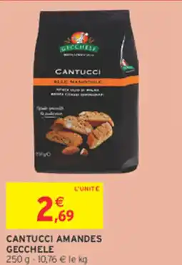 Intermarché Contact GECCHELE Cantucci amandes offre