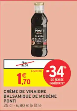 Intermarché Contact PONTI Crème de vinaigre balsamique de Modène offre