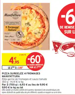 Intermarché Contact Manifattura Pizza surgelée 4 fromages offre