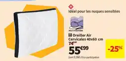 Conforama Oreiller Air Cervicales offre