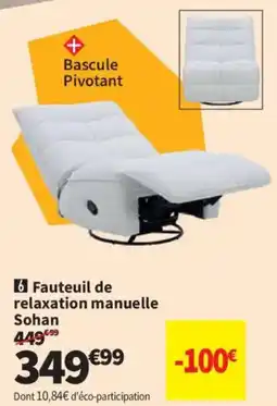 Conforama Sohan Fauteuil de relaxation manuelle offre