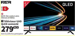 Conforama QLED Télésurveillance UHD connecté offre
