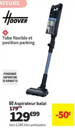Conforama HOOVER Aspirateur balai offre