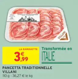 Intermarché Contact VILLANI Pancetta traditionnelle offre